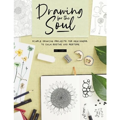 Abbildung von drawing for the Soul: Simple projects beginners, to calm, soothe and restore