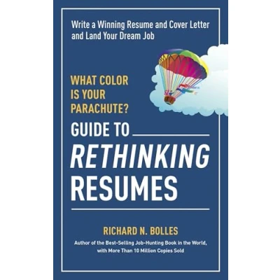Abbildung von What Color Is Your Parachute? Guide to Rethinking Resumes: Write a Winning Resume and Cover Letter Land Dream Interview