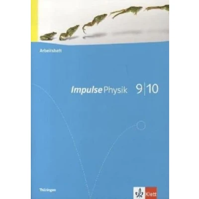 Abbildung von Impulse Physik 9/10. Ausgabe Thüringen: Arbeitsheft Klassen 9/10 (Impulse Physik. ab 2005)