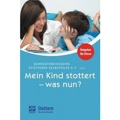 Abbildung von Mein Kind stottert was nun?: Ratgeber für Eltern