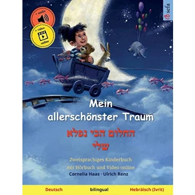 Abbildung von Mein allerschönster Traum החלום הכי נפלא שלי (Deutsch Hebräisch / Ivrit): Zweisprachiges Kinderbuch (Sefa Bilinguale Bilderbücher)