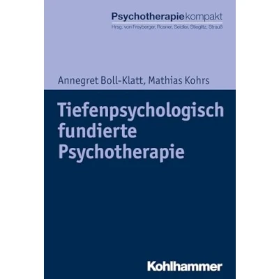 Abbildung von Tiefenpsychologisch fundierte Psychotherapie: Basisbuch und Praxisleitfaden