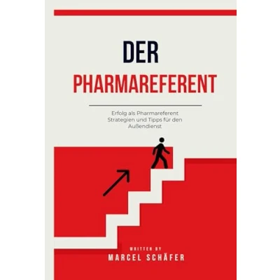 Abbildung von Der Pharmareferent: Erfolg als Strategien und Tipps für den Außendienst