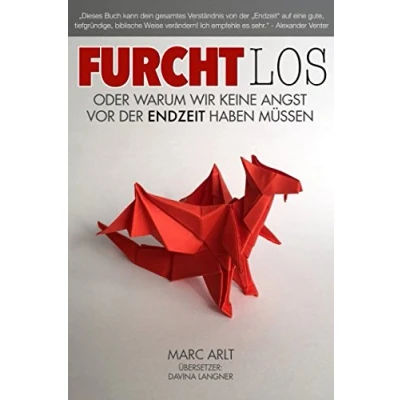 Abbildung von Furchtlos: Oder warum wir keine Angst vor der Endzeit haben müssen.