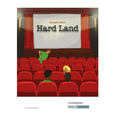 Abbildung von Hard Land Benedict Wells Lesebegleiter: Arbeitsmittel, Arbeitsheft, Aufgaben, Heft (Literatur im Unterricht: Sekundarstufe II)