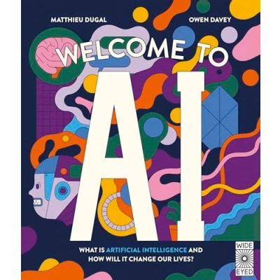 Abbildung von Welcome to AI: What is Artificial Intelligence and how will it change our lives?
