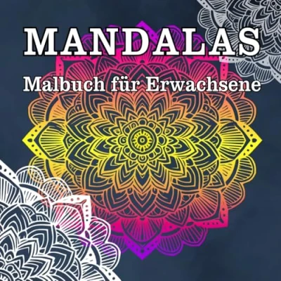 Abbildung von MANDALAS Malbuch für Erwachsene: 50 Anti Stress Designs Entspannung, Selbstliebe und Achtsamkeit: Kreatives Ausmalen innere Ruhe mehr Gelassenheit im Alltag