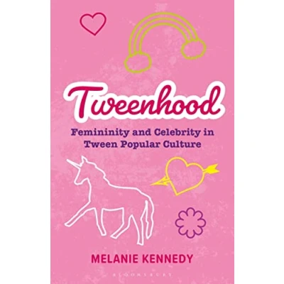Abbildung von Tweenhood: Femininity and Celebrity in Tween Popular Culture (Library of Gender Culture)
