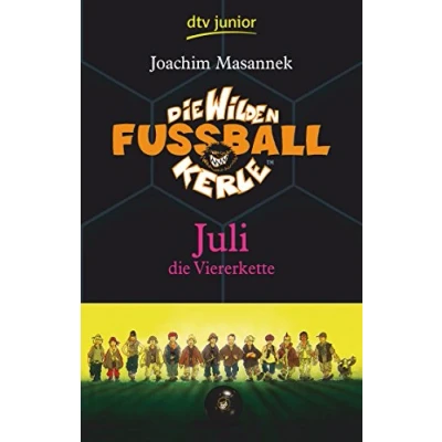 Abbildung von die Wilden Fußballkerle Juli Viererkette: Viererkette (Die Serie, Band 4)
