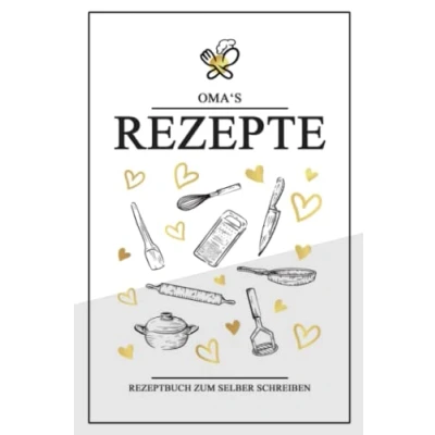 Abbildung von Omas Rezepte Rezeptbuch zum Selberschreiben: Oma Geheimrezepte Kochbuch und Backbuch / DIY Rezeptheft A5 Ausfüllen Sammlung Familienrezepte Geschenk
