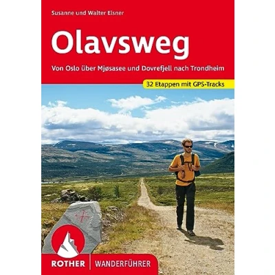 Abbildung von Olavsweg: Von Oslo über Mjøsasee und Dovrefjell nach Trondheim. 32 Etappen mit GPS Tracks (Rother Wanderführer)