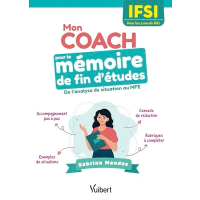 Abbildung von Mon coach Pour le mémoire de fin d&#039;études en IFSI les 3 ans du DEI: l&#039;analyse situation au MFE