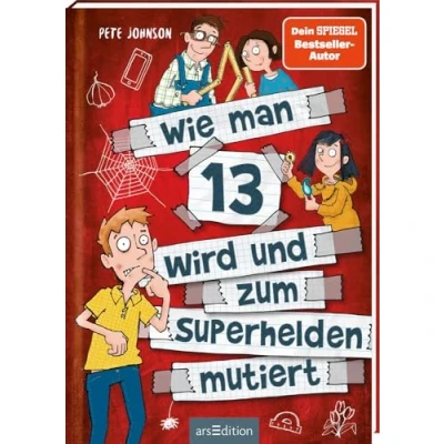 Abbildung von Wie man 13 wird und zum Superhelden mutiert (Wie 4): Lustiges Kinderbuch voller Witz Alltagschaos