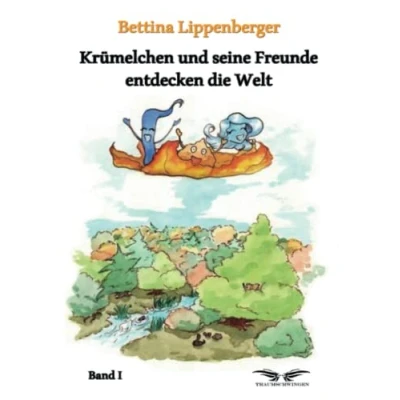 Abbildung von Krümelchen und seine Freunde entdecken die Welt Band 1