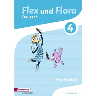 Abbildung von Flex und Flora Ausgabe 2013: Arbeitsheft Deutsch 4 Für die Ausleihe