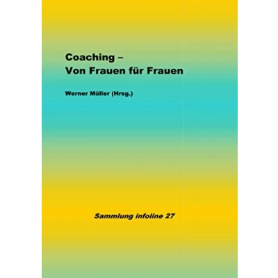 Abbildung von Coaching Von Frauen für (Sammlung infoline)