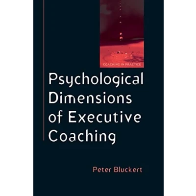Abbildung von Psychological Dimensions To Executive Coaching (Coaching in Practice)