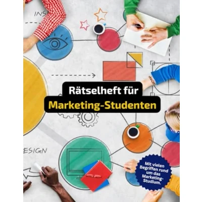 Abbildung von Rätselheft für Marketing Studenten mit vielen Begriffen, die nur Marketer kennen.: Tolles Geschenk Studenten: Rätsel und Knobelei in einem Kreuzworträtselheft.