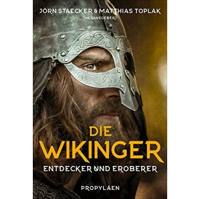 Abbildung von die Wikinger: Entdecker und Eroberer Eine atemberaubende Zeitreise in Welt der Wikinger