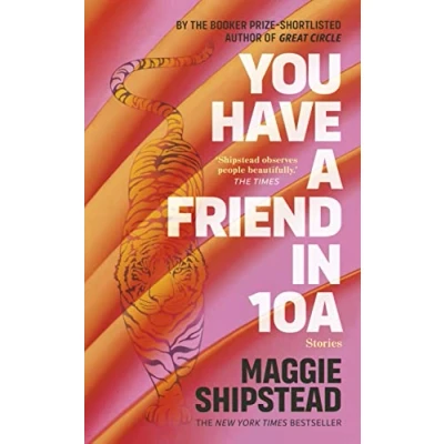 Abbildung von You have a friend in 10A: By the 2022 Women’s Fiction Prize and 2021 Booker shortlisted author of GREAT CIRCLE