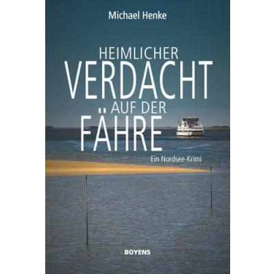 Abbildung von Heimlicher Verdacht auf der Fähre: Ein Nordsee Krimi