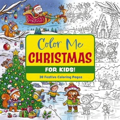Abbildung von Color Me Christmas (for Kids!): 30 Festive Coloring Pages