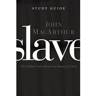 Abbildung von Slave The Study Guide: Hidden Truth About Your Identity in Christ