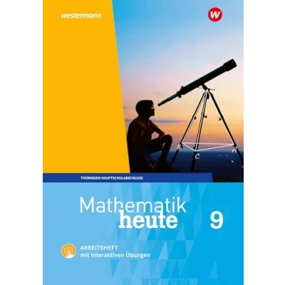 Abbildung von Mathematik heute Ausgabe 2018 für Thüringen: Arbeitsheft 9 Hauptschulbildungsgang mit interaktiven Übungen