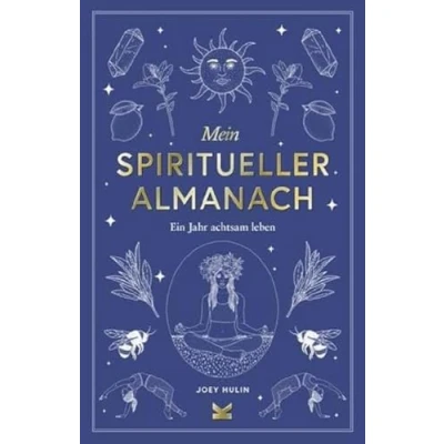 Abbildung von Mein spiritueller Almanach: Ein Jahr achtsam leben