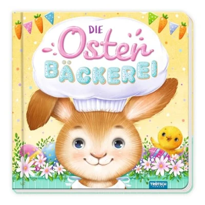 Abbildung von Trötsch Pappenbuch Die Osterbäckerei: Beschäftigungsbuch Kinderbuch Geschichtenbuch