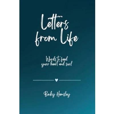 Abbildung von Letters from Life: Words to feed your heart and soul