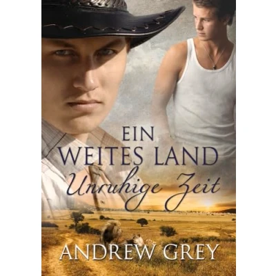 Abbildung von Ein weites Land Unruhige Zeit: Volume 3 (Geschichten Aus Der Ferne, Band 3)