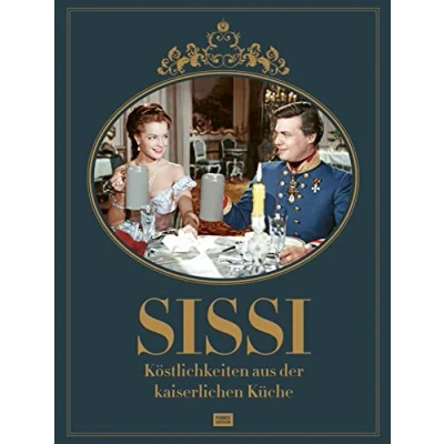 Abbildung von Sissi: Köstlichkeiten aus der kaiserlichen Küche