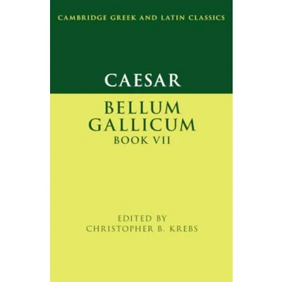 Abbildung von Caesar: Bellum Gallicum Book VII (Cambridge Greek and Latin Classics)