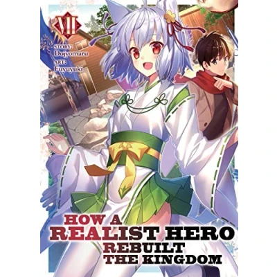 Abbildung von How a Realist Hero Rebuilt the Kingdom (Light Novel) Vol. 7