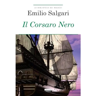 Abbildung von Il Corsaro Nero. Ediz. integrale. Con Segnalibro (La biblioteca dei ragazzi)