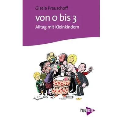 Abbildung von Von Null bis Drei (0 3): Alltag mit Kleinkindern.