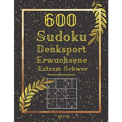 Abbildung von 600 Sudoku Denksport Erwachsene Extrem Schwer: Rätselbuch Logikspiele Für
