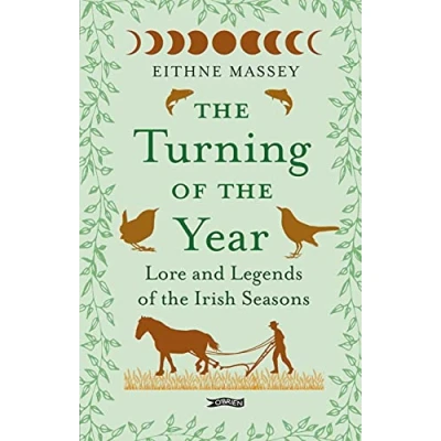 Abbildung von the Turning of Year: Legends and Lore Irish Seasons