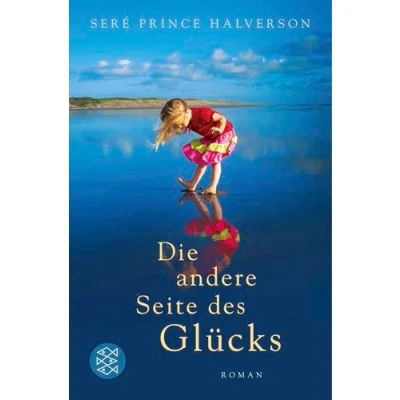 Abbildung von Die andere Seite des Glücks: Roman