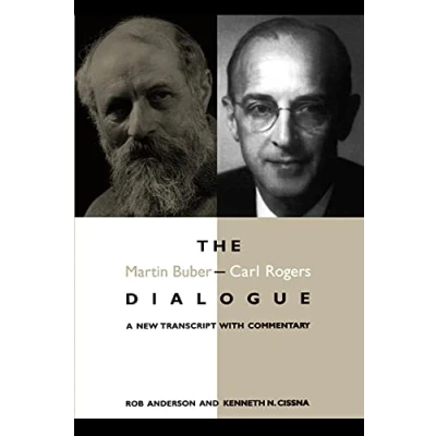 Abbildung von The Martin Buber Carl Rogers Dialogue: A New Transcript With Commentary (S U N Y SERIES IN SPEECH COMMUNICATION)