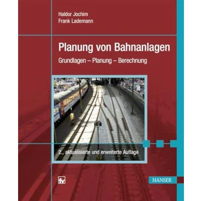 Abbildung von Planung von Bahnanlagen: Grundlagen Berechnung