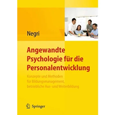 Abbildung von Angewandte Psychologie für die Personalentwicklung. Konzepte und Methoden Bildungsmanagement, betriebliche Aus Weiterbildung