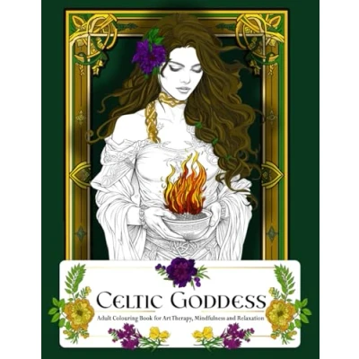 Abbildung von Celtic Goddess Adult Colouring Book: Art Therapy, Mindfulness and Relaxation