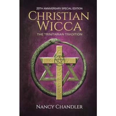 Abbildung von Christian Wicca: 20th Anniversary Edition (The Christopagan Series)