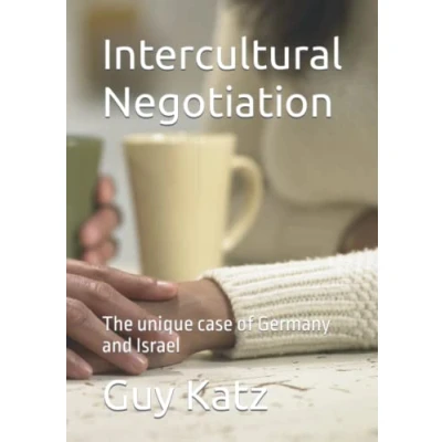 Abbildung von Intercultural Negotiation: The unique case of Germany and Israel