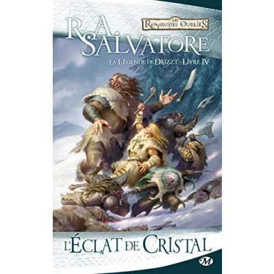 Abbildung von Les Royaumes oubliés La Légende de Drizzt, tome 4 : L&#039;éclat cristal