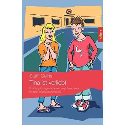 Abbildung von Tina ist verliebt: Erzählung für Jugendliche und junge Erwachsene mit einer geistigen Behinderung