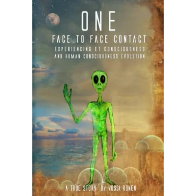 Abbildung von ONE: Face to Contact, Experiencing ET Consciousness and Human Evolution