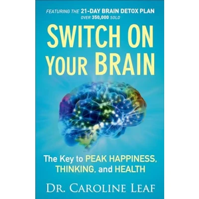 Abbildung von Switch On Your Brain: The Key to Peak Happiness, Thinking, and Health